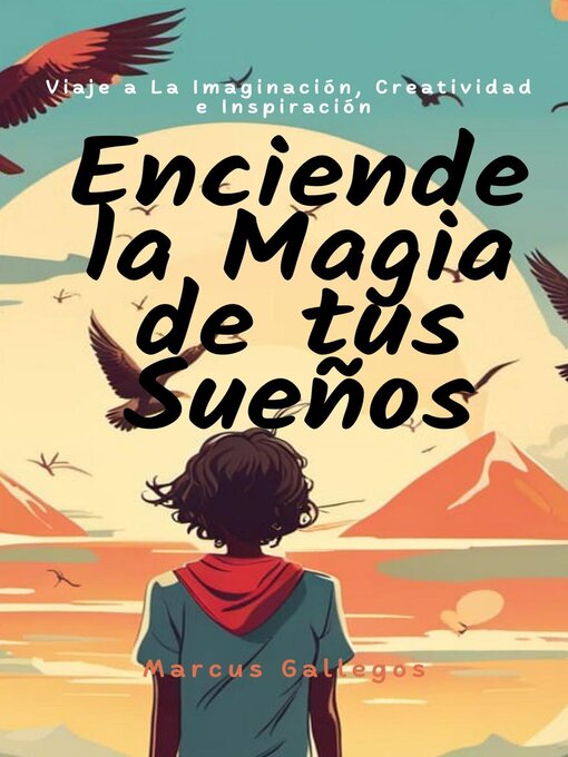 Title details for Enciende la Magia de tus Sueños by Marcus Gallegos - Available